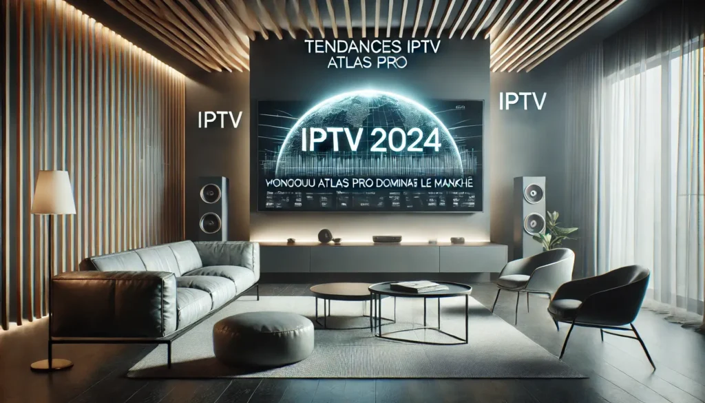 Atlas Pro s’impose en 2024 comme le leader de l’IPTV grâce à sa qualité de streaming, son interface intuitive et son contenu varié. Découvrez les clés de son succès !